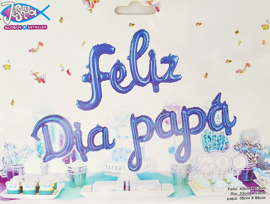 Globo Letrero Feliz Dia Papa Cursivo X 3 Piezas